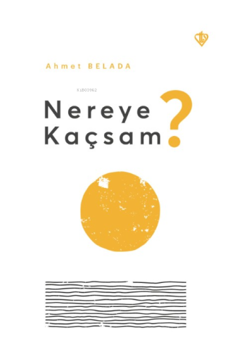 Nereye Kaçsam ?