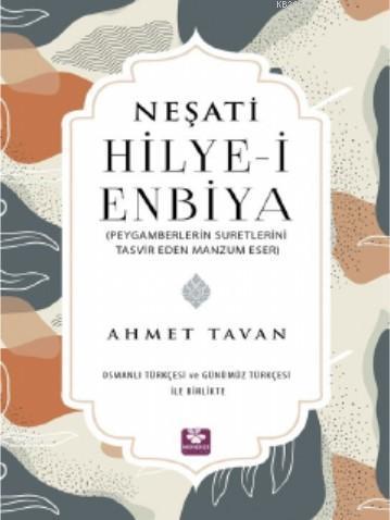 Neşati Hilye-i Enbiya Peygamberlerin Suretlerini Tasvir Eden Manzum Es