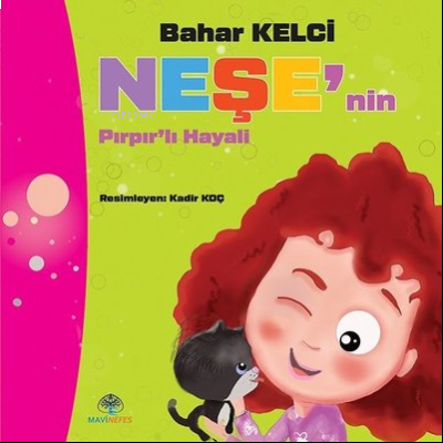 Neşe'nin Pırpır'lı Hayali