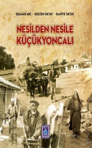 Nesilden Nesile Küçükyoncalı