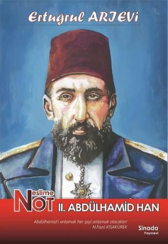 Neslime Not 2. Abdülhamid Han