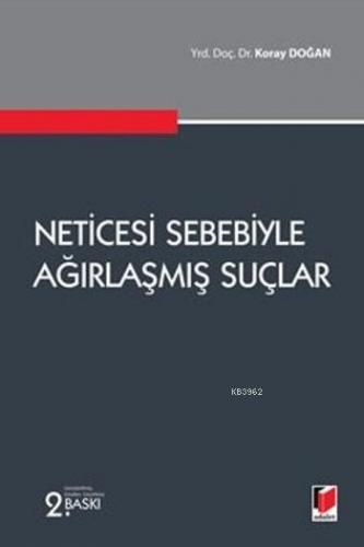 Neticesi Sebebiyle Ağırlaşmış Suçlar