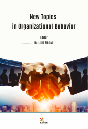 New Topics in Organizational Behavior