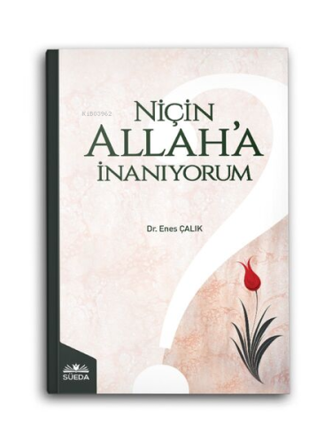 Niçin Allah'a İnanıyorum