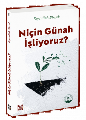 Niçin Günah İşliyoruz?