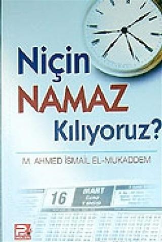 Niçin Namaz Kılıyoruz?