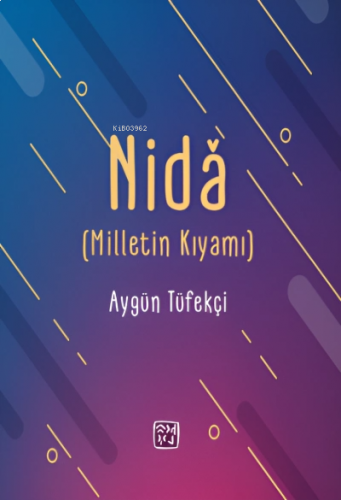 Nidâ (Milletin Kıyamı)