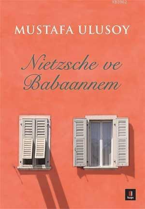 Nietzsche ve Babaannem