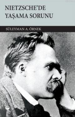 Nietzsche'de Yaşama Sorunu