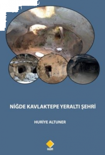 Niğde Kavlaktepe Yeraltı Şehri