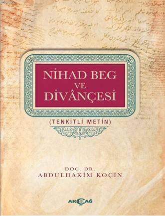 Nihad Beg ve Divançesi; Tenkitli Metin