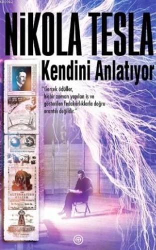 Nikola Tesla Kendini Anlatıyor