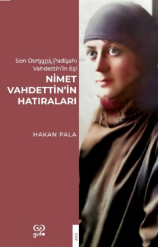 Nimet Vahdettin'in Hatıraları