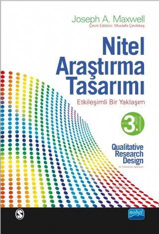 Nitel Araştırma Tasarımı - Etkileşimli Bir Yaklaşım