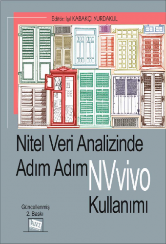 Ni̇tel Veri̇ Anali̇zi̇nde Adım Adım Nvivo Kullanımı