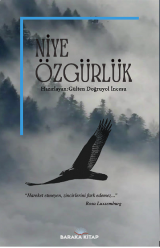 Niye Özgürlük