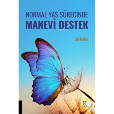 Normal Yas Sürecinde Manevi Destek