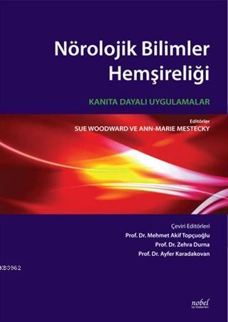 Nörolojik Bilimler Hemşireliği: Kanıta Dayalı Uygulamalar