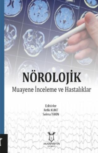 Nörolojik Muayene, İnceleme ve Hastalıkları