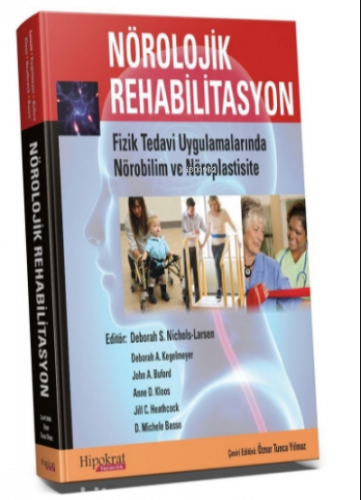 Nörolojik Rehabilitasyon;Fizik Tedavi Uygulamalarında Nörobilim ve Nör