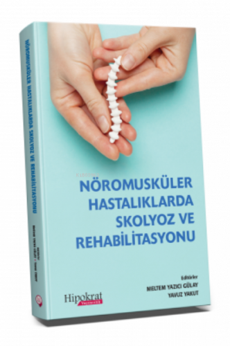 Nöromusküler Hastalıklarda Skolyoz ve Rehabilitasyonu