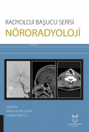 Nöroradyoloji - Radyoloji Başucu Serisi