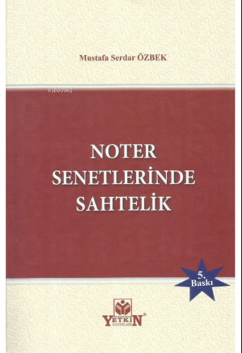 Noter Senetlerinde Sahtelik