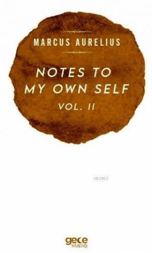 Notes To My Own Self Vol.2