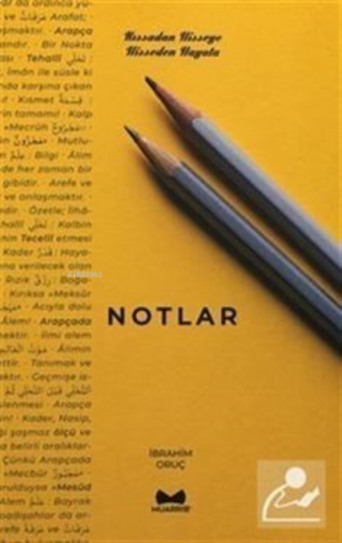 Notlar (Kıssadan Hisseye - Hisseden Hayata)