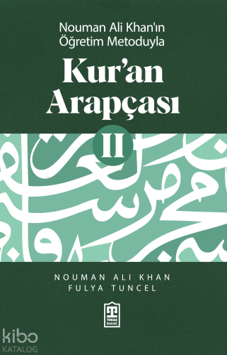 Nouman Ali Khan'ın Öğretim Metoduyla Kur'an Arapçası 2