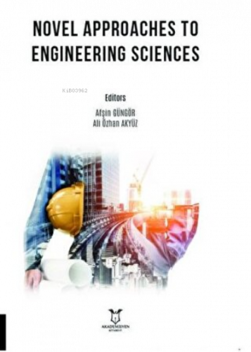 Novel Approaches to Engineering Sciences