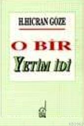 O Bir Yetim İdi