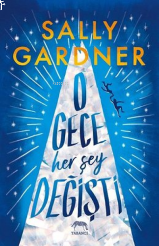 O Gece Her Şey Değişti