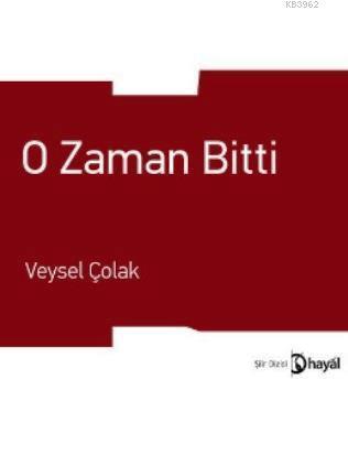 O Zaman Bitti