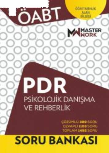 ÖABT - PDR - PSİKOLOJİK DANIŞMA VE REHBERLİK - SORU BANKASI