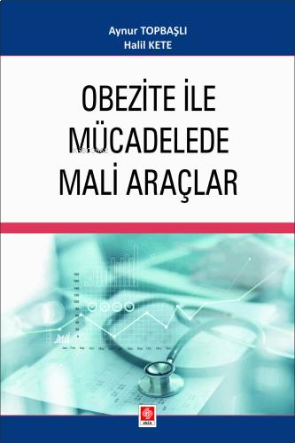 Obezite ile Mücadelede Mali Araçlar