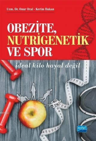 Obezite, Nutrigenetik ve Spor