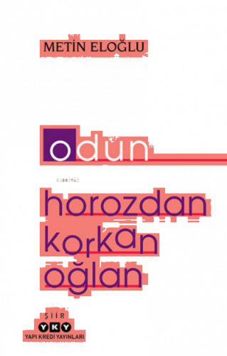 Odun - Horozdan Korkan Oğlan