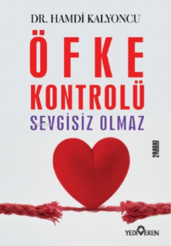 Öfke Kontrolü Sevgisiz Olmaz