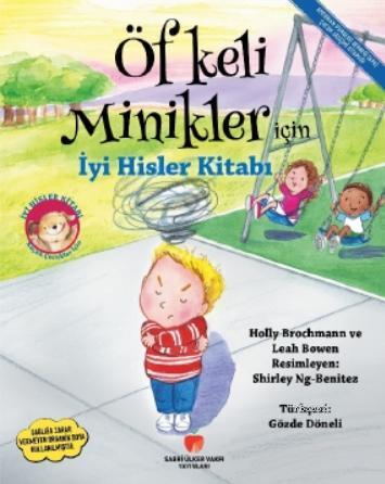 Öfkeli Minikler için İyi Hisler Kitabı