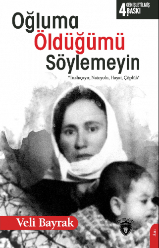 Oğluma Öldüğümü Söylemeyin