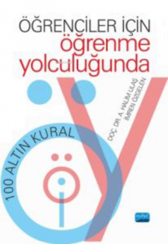 Öğrenciler İçin Öğrenme Yolculuğunda;100 Altın Kural