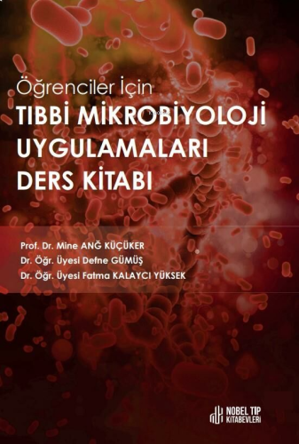 Öğrenciler İçin Tıbbi Mikrobiyoloji Uygulamaları Ders Kitabı