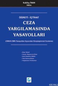 Öğreti - İçtihat Ceza Yargılamasında Yasayolları