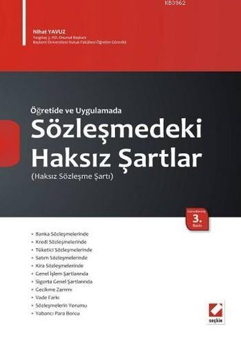 Öğretide ve Uygulamada Sözleşmedeki Haksız Şartlar