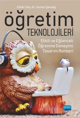 Öğretim Teknolojileri Etkili ve Eğlenceli Öğrenme Deneyimi Tasarım Reh