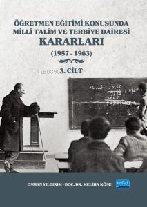 Öğretmen Eğitimi Konusunda Millî Talim ve Terbiye Dairesi Kararları - 