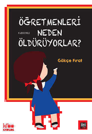 Öğretmenleri Neden Öldürüyorlar?