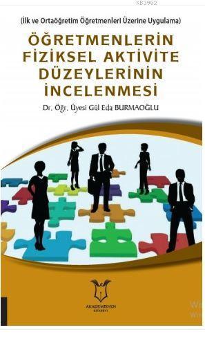 Öğretmenlerin Fiziksel Aktivite Düzeylerinin İncelenmesi