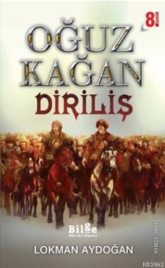 Oğuz Kağan - Diriliş